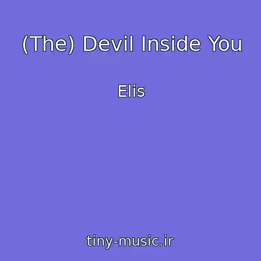 کاور آهنگ (The) Devil Inside You از Elis
