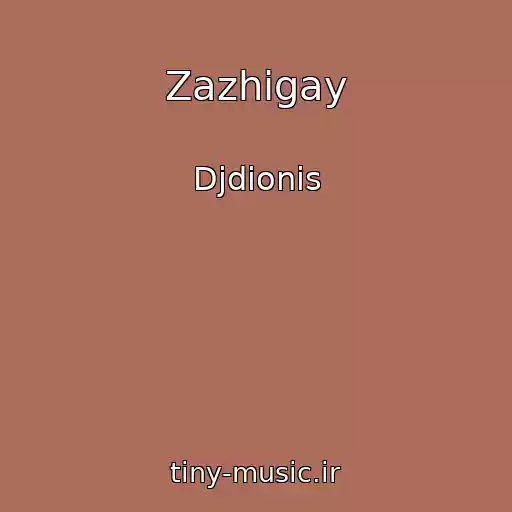 کاور آهنگ Zazhigay از Djdionis
