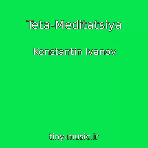 کاور آهنگ Teta-Meditatsiya از Konstantin Ivanov