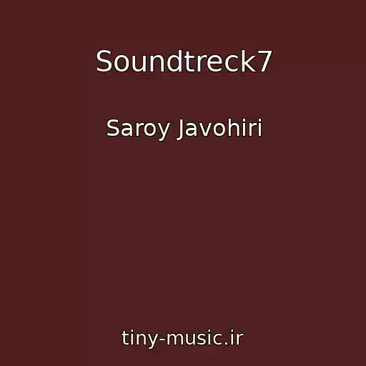 کاور آهنگ Soundtreck7 از Saroy Javohiri