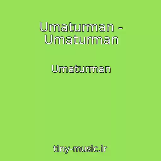 کاور آهنگ Umaturman - Umaturman از Umaturman