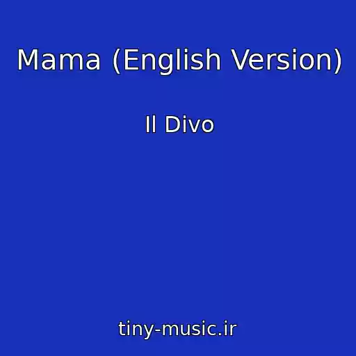 کاور آهنگ Mama (English Version) از Il Divo