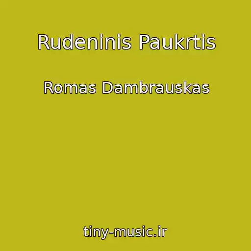 کاور آهنگ Rudeninis Paukrtis از Romas Dambrauskas