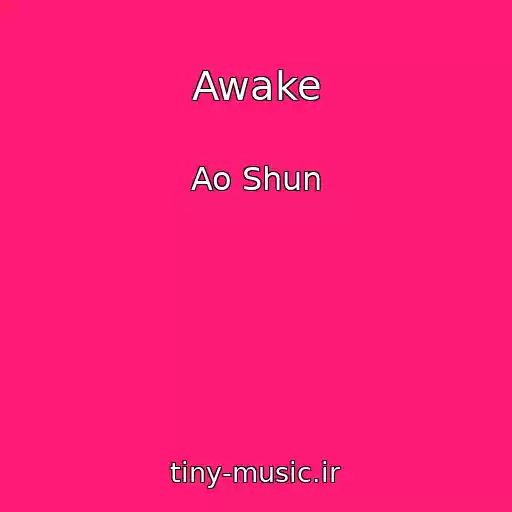 کاور آهنگ Awake از Ao Shun