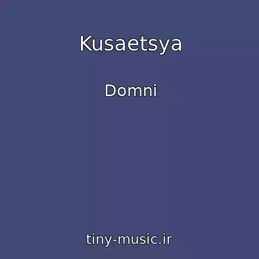 کاور آهنگ Kusaetsya از Domni