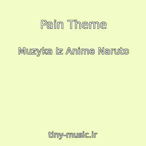 کاور آهنگ Pain Theme از Muzyka Iz Anime Naruto