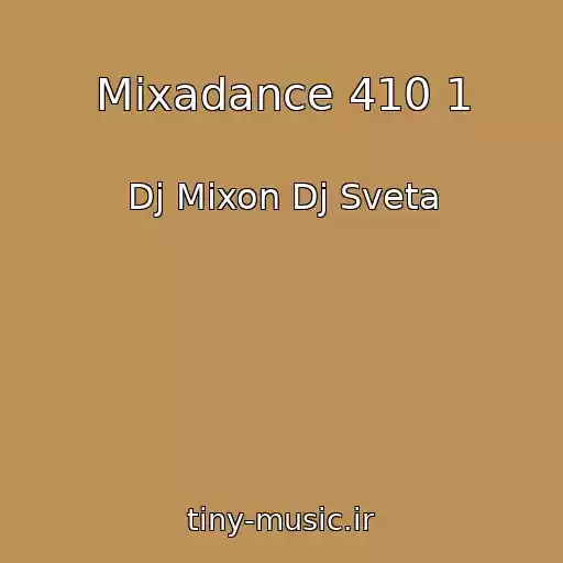 کاور آهنگ Mixadance 410 1 از Dj Mixon Dj Sveta
