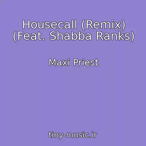 کاور آهنگ Housecall (Remix) (Feat. Shabba Ranks) از Maxi Priest