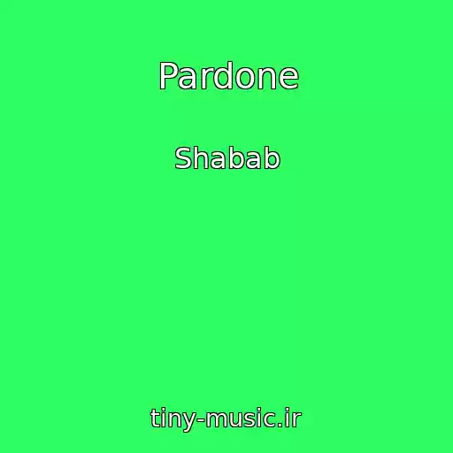 کاور آهنگ Pardone از Shabab