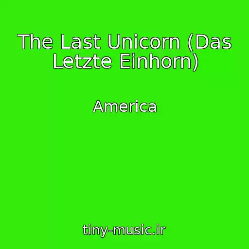 کاور آهنگ The Last Unicorn (Das Letzte Einhorn) از America