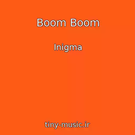 کاور آهنگ Boom Boom از Inigma