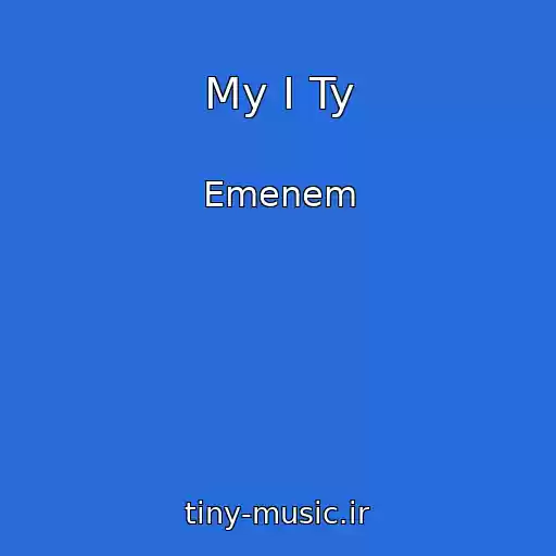 کاور آهنگ My I Ty از Emenem