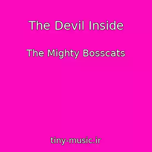 کاور آهنگ The Devil Inside از The Mighty Bosscats