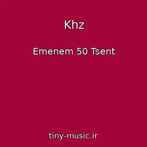 کاور آهنگ Khz از Emenem 50 Tsent