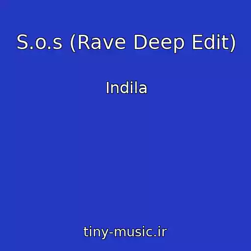 کاور آهنگ S.o.s (Rave Deep Edit) از Indila