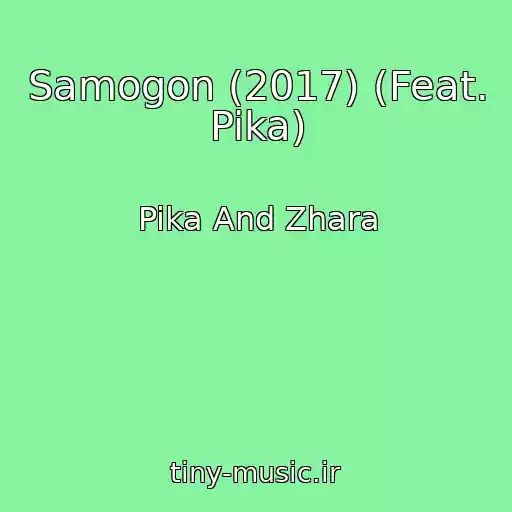 کاور آهنگ Samogon (2017) (Feat. Pika) از Pika And Zhara