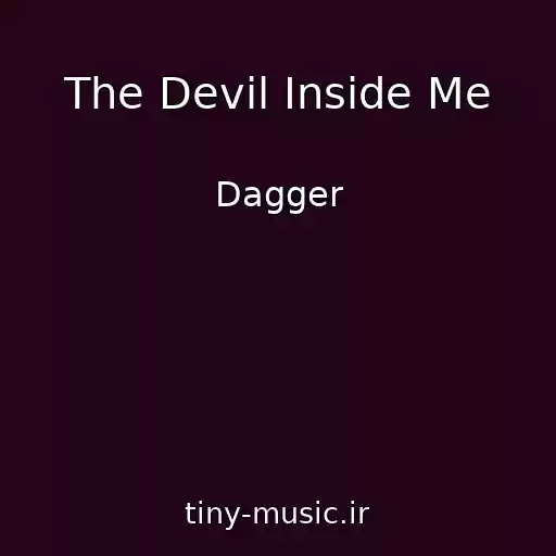 کاور آهنگ The Devil Inside Me از Dagger