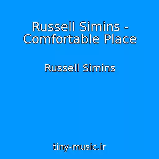کاور آهنگ Russell Simins - Comfortable Place از Russell Simins