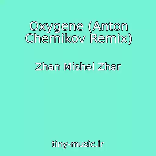کاور آهنگ Oxygene (Anton Chernikov Remix) از Zhan Mishel Zhar