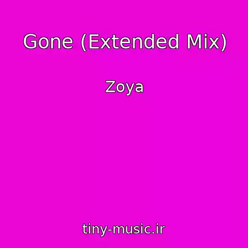 کاور آهنگ Gone (Extended Mix) از Zoya