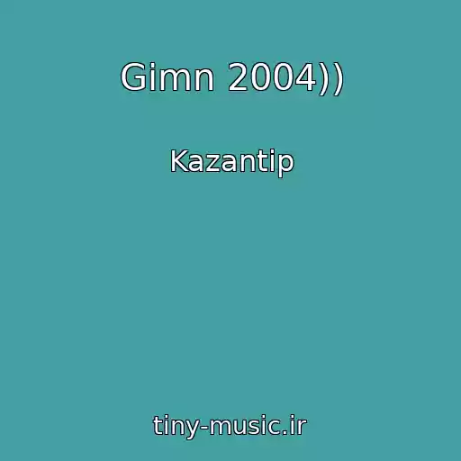 کاور آهنگ Gimn 2004)) از Kazantip