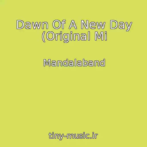 کاور آهنگ Dawn Of A New Day (Original Mi از Mandalaband