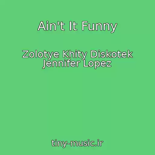کاور آهنگ Ain't It Funny از Zolotye Khity Diskotek Jennifer Lopez