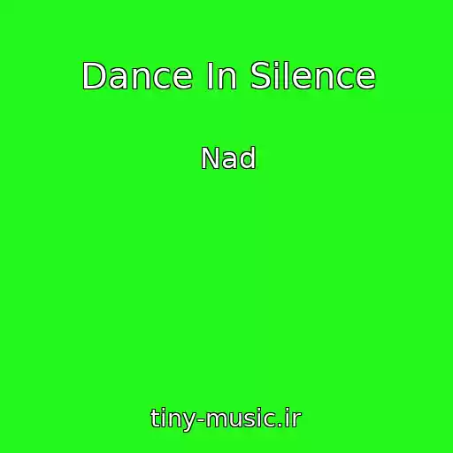 کاور آهنگ Dance In Silence از Nad