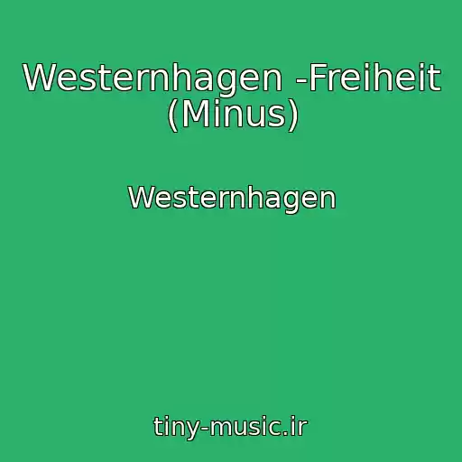 کاور آهنگ Westernhagen -Freiheit (Minus) از Westernhagen