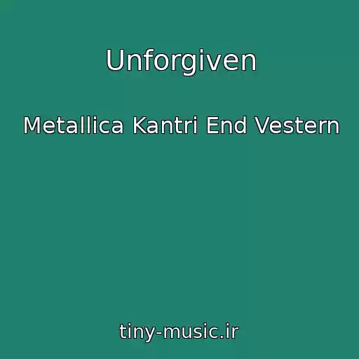 کاور آهنگ Unforgiven از Metallica Kantri End Vestern