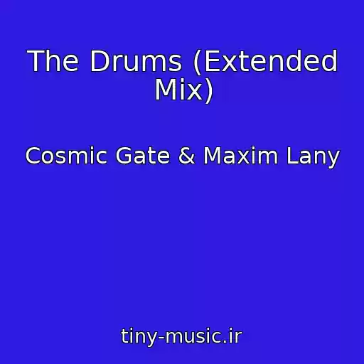 کاور آهنگ The Drums (Extended Mix) از Cosmic Gate & Maxim Lany