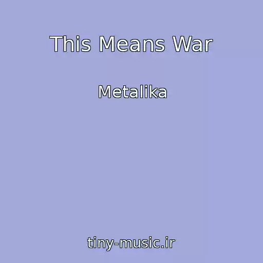 کاور آهنگ This Means War از Metalika