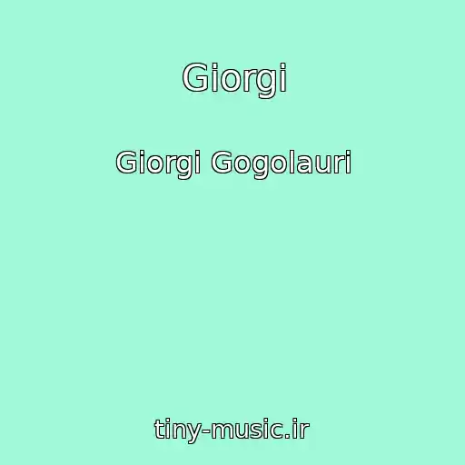 کاور آهنگ Giorgi از Giorgi Gogolauri