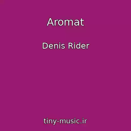 کاور آهنگ Aromat از Denis Rider