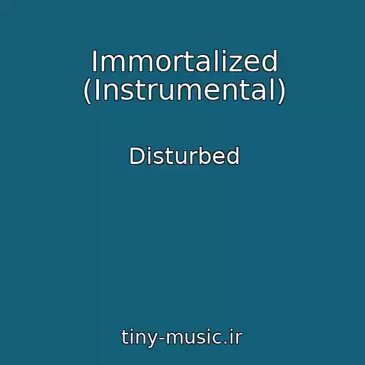 کاور آهنگ Immortalized (Instrumental) از Disturbed
