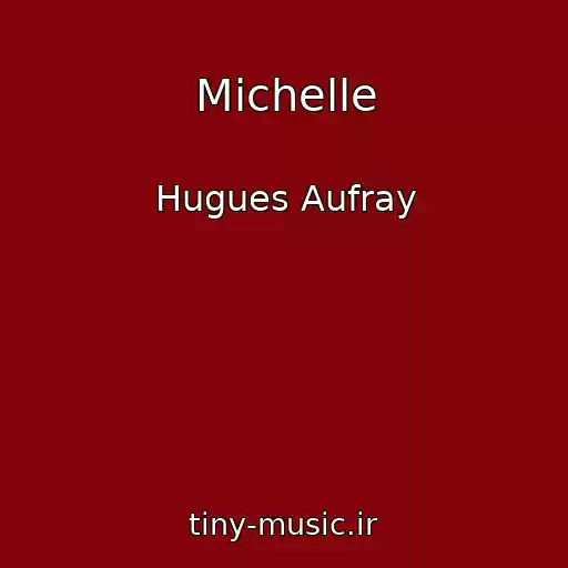 کاور آهنگ Michelle از Hugues Aufray