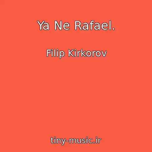 کاور آهنگ Ya Ne Rafael. از Filip Kirkorov