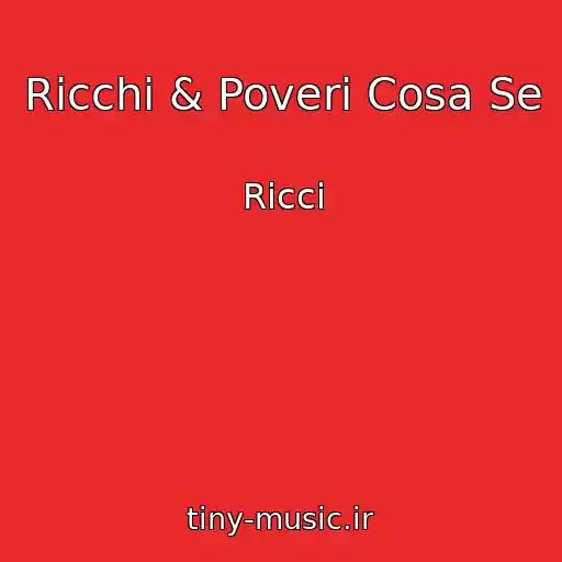 کاور آهنگ Ricchi & Poveri Cosa Se از Ricci