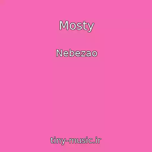 کاور آهنگ Mosty از Nebezao