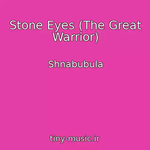 کاور آهنگ Stone Eyes (The Great Warrior) از Shnabubula