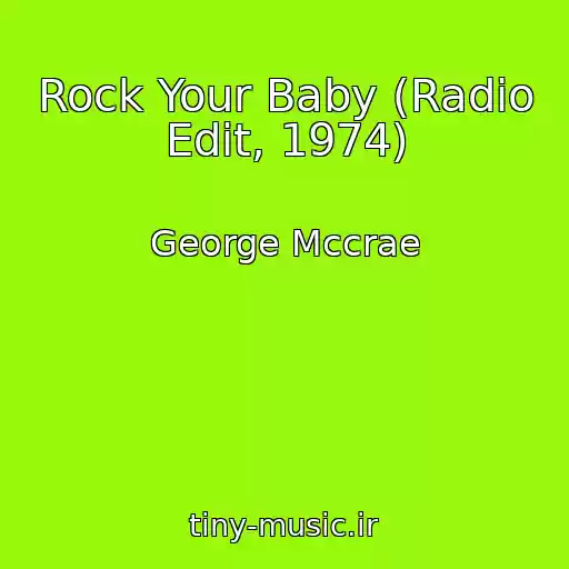 کاور آهنگ Rock Your Baby (Radio Edit, 1974) از George Mccrae