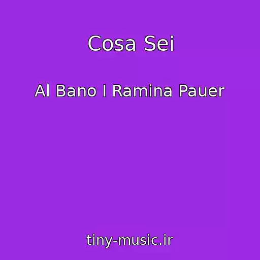 کاور آهنگ Cosa Sei از Al Bano I Ramina Pauer