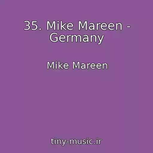 کاور آهنگ 35. Mike Mareen - Germany از Mike Mareen