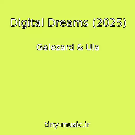 کاور آهنگ Digital Dreams (2025) از Galezard & Ula