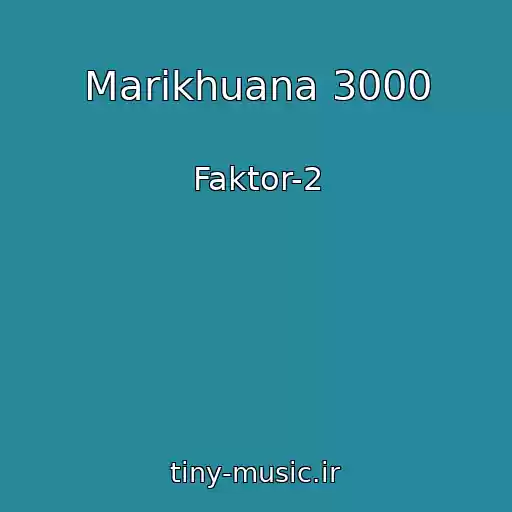 کاور آهنگ Marikhuana 3000 از Faktor-2