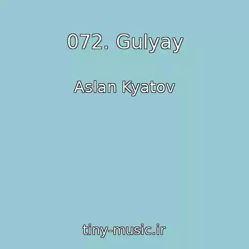 کاور آهنگ 072. Gulyay از Aslan Kyatov