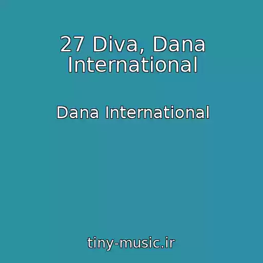 کاور آهنگ 27 Diva, Dana International از Dana International