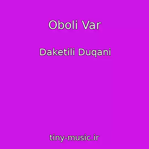 کاور آهنگ Oboli Var از Daketili Duqani