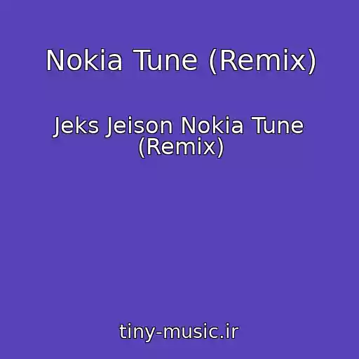 کاور آهنگ Nokia Tune (Remix) از Jeks Jeison Nokia Tune (Remix)