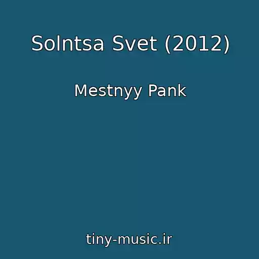 کاور آهنگ Solntsa Svet (2012) از Mestnyy Pank